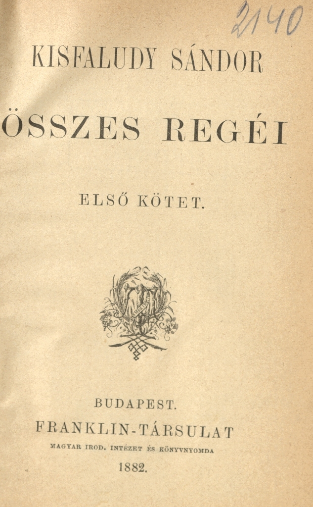 Kisfaludy Sándor összes regéi, 1881