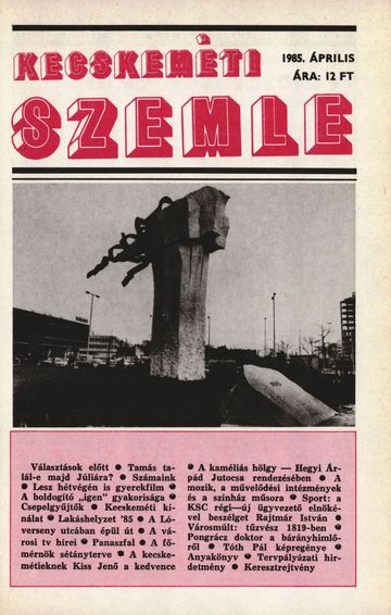 Kecskeméti Szemle 1985 04