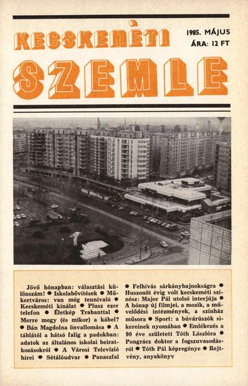 Kecskeméti Szemle 1985 05
