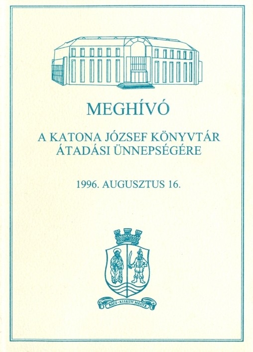 Meghívó a Katona József Könyvtár átadási ünnepségére - 1996. augusztus 16.