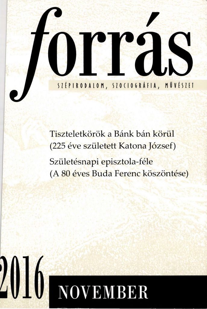 Forrás, 2016. 11. Katona József 200 - Buda Ferenc 80