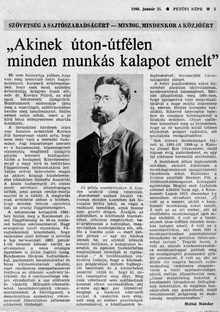 „Akinek úton-útfélen minden munkás kalapot emelt” / Heltai Nándor In: Petőfi Népe 1980. január 31. p. 5.