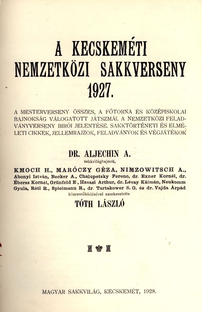 A kecskeméti nemzetközi sakkverseny 1927. c. könyv címlapja