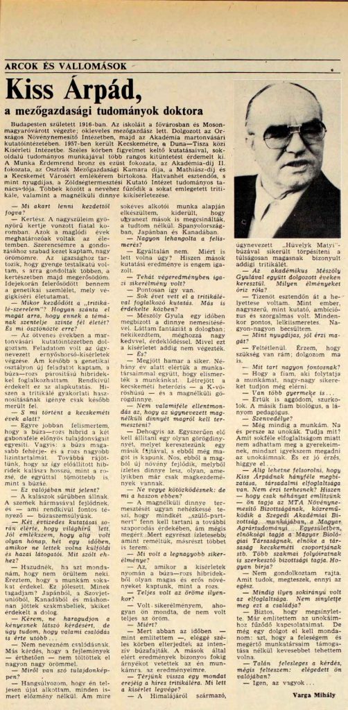 Kiss Árpád, a mezőgazdasági tudományok doktora In: Petőfi népe. - 38. évf. 33. sz. (1983. febr. 9., szerda), p. 5.