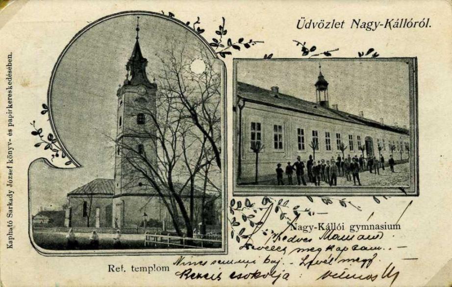 Nagykálló. Református templom és a gimnázium 1904. évi lapon.