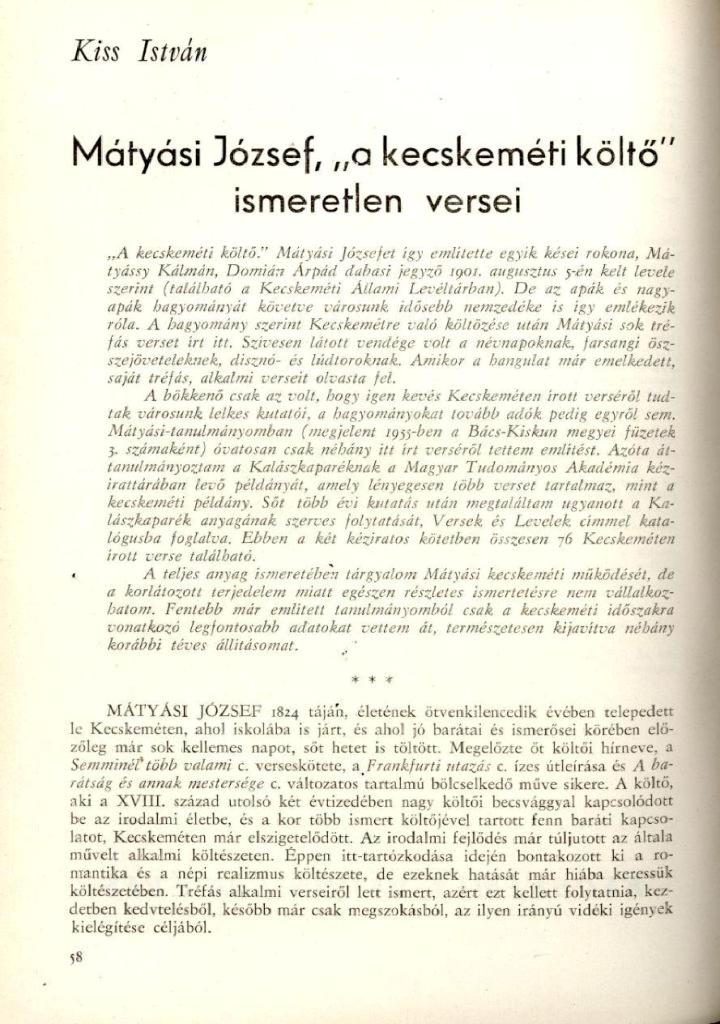 Mátyási József, a "kecskeméti költő" ismeretlen versei / Kiss István In: Kiskunság, 1968. 1-2. sz., p. 58-65.