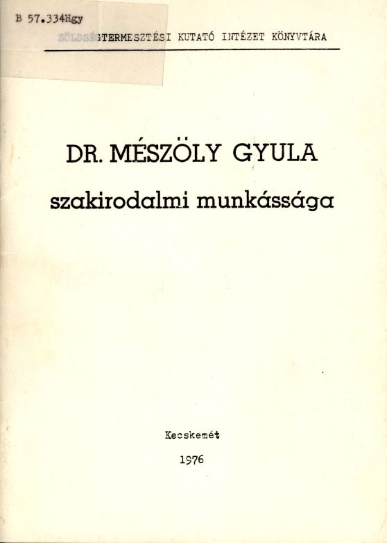 Dr. Mészöly Gyula szakirodalmi munkássága